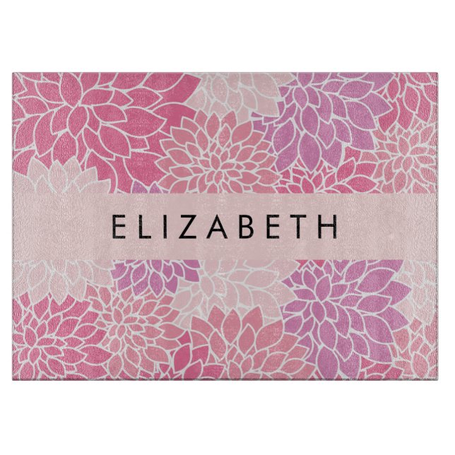 Pink Dahlia Flowers, Pattern Of Flowers, Your Name Cutting Board (Front)