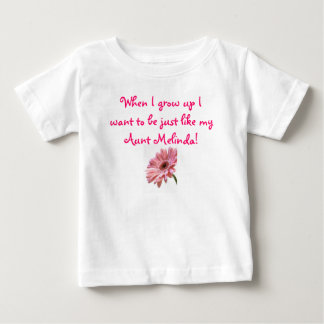pink daisy, When I grow up I want to be just li... Baby T-Shirt
