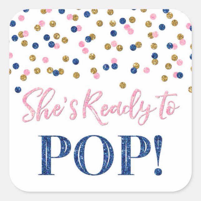 Pink Dark Blue Gold Dots She's Ready to Pop Square Sticker (Front)