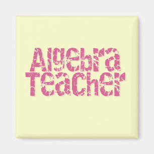 Pink Distressed Text Algebra Teacher Magnet