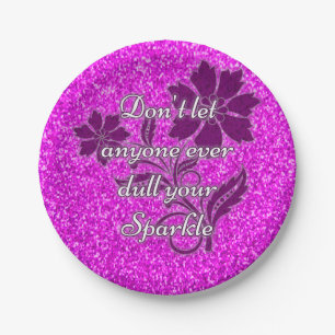 Pink don't let anyone dull sparkle paper plates