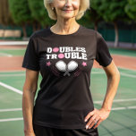 Pink Doubles Trouble Pickleball Partner Tournament T-Shirt<br><div class="desc">When you walk onto the court,  whether it be in womens or mixed doubles tournaments,  let your opponents know you are there as a team with this fun pink and white Doubles Trouble pickleball t-shirt.</div>