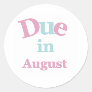 Pink Due in August Classic Round Sticker