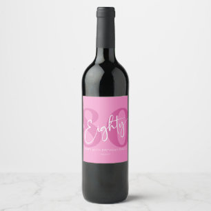 Pink Eighty 80th Eightieth Birthday Party Gift Wine Label