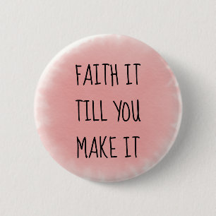 Pink Faith It 2 Inch Round Button