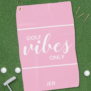 Pink Feminine Golfer Gal Quote Golf Vibes Custom Golf Towel