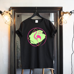 Pink Flamingo Be Fabulous Inspirational Saying  T-Shirt