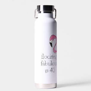 Pink Flamingo Flocking Fabulous at Forty Water Bottle