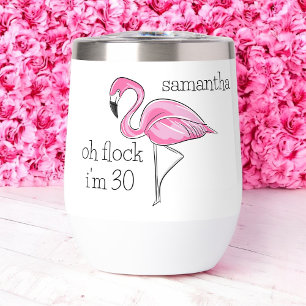 Pink Flamingo Oh Flock I'm 30 Birthday Custom