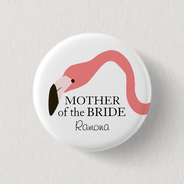 Pink Flamingo Whimsy Mother of the Bride 1 Inch Round Button (Front)