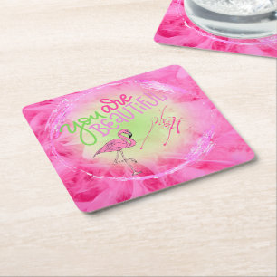 Pink Flamingo You Are Beautiful Inspirational  Square Paper Coaster