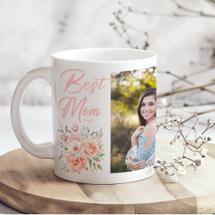 Pink Floral Best Mom Ever Add Photo Coffee Mug