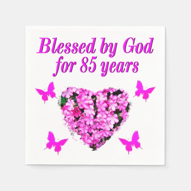 PINK FLORAL BLESSED BY GOD FOR 85 YEARS NAPKIN (Front)