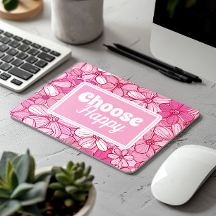 Pink Floral Choose Happy  Mouse Pad