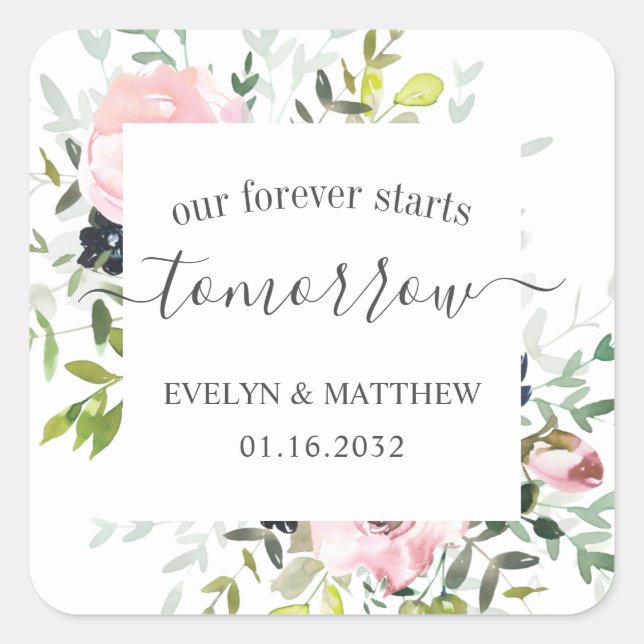 Pink Floral Forever Starts Tomorrow Rehearsal Square Sticker (Front)