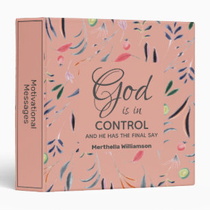 Pink Floral GOD IS IN CONTROL Christian Custom Binder