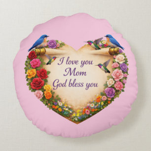 Pink Floral Heart “I Love You Mom..." Round Pillow