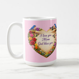 Pink Floral Heart Mug I Love You Mom God Bless