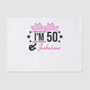 pink floral im 70 years old and fabulous tissue paper