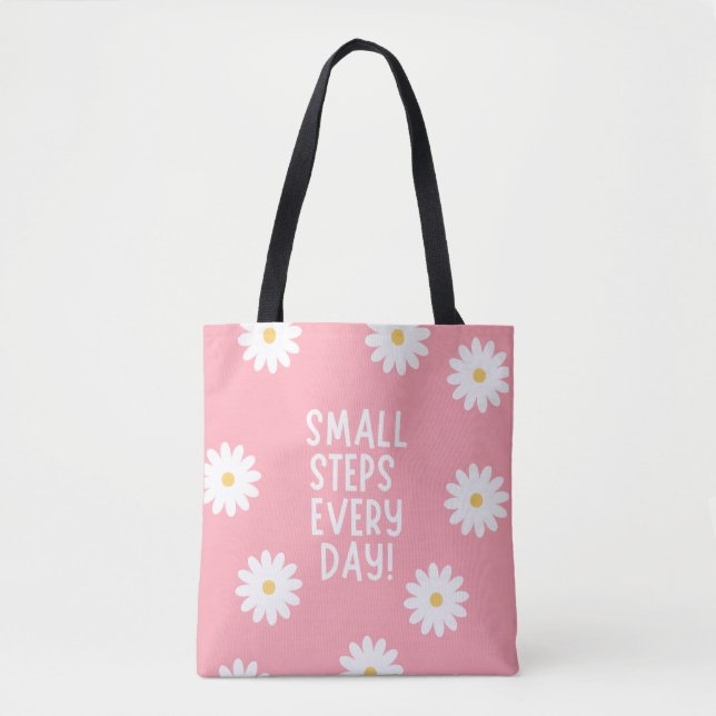 Pink Floral Inspiration – Small Steps Every Day Tote Bag (Front)