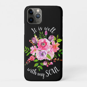Pink Floral Inspirational It Is Well With My Soul iPhone 11 Pro Case