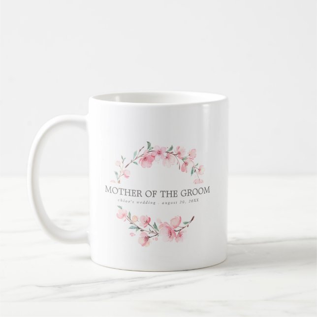 Pink Floral Mother of the Groom Coffee Mug (Left)