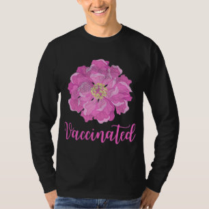 Pink Flower Garden Vaccinated Pro Vaccine Vintage  T-Shirt