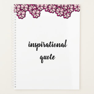 Pink Flower Inspirational Quote Planner