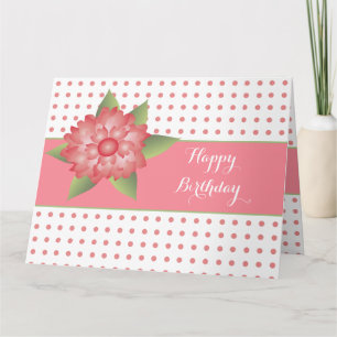 Pink Flowered And Polka Dot Birthday Card