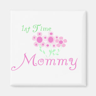 Pink Flowers 1st Time Mommy tshirts and Gifts Magnet
