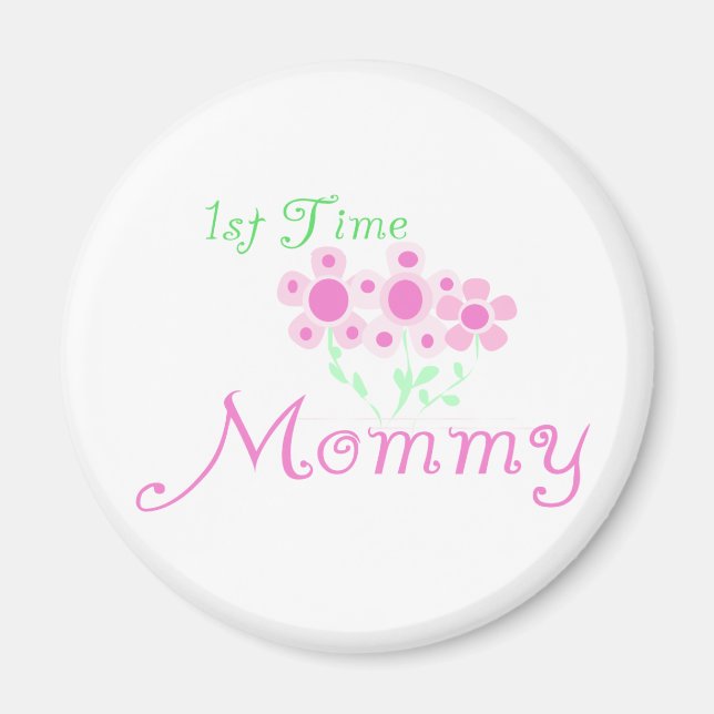Pink Flowers 1st Time Mommy tshirts and Gifts Magnet (Front)
