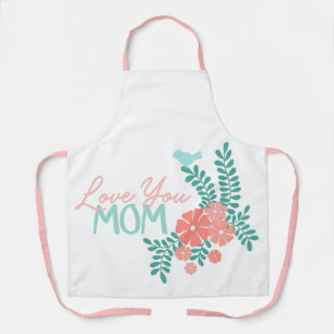 Pink flowers and blue birds love you mom text apron