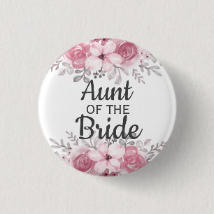 Pink Flowers aunt of the bride Button