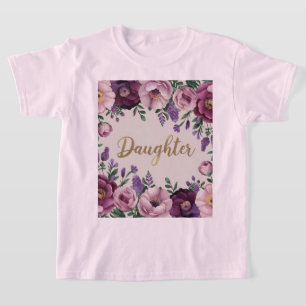 Pink Flowers Daughter T-Shirt