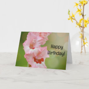 Pink Flowers Gladiolus Garden Birthday Card