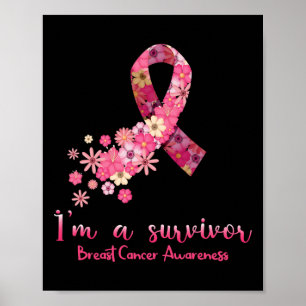 Pink Flowers Heart I'm A Survivor Breast Cancer Aw Poster