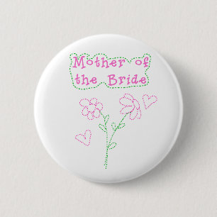 Pink Flowers Mother of Bride 2 Inch Round Button