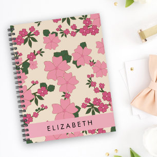 Pink Flowers, Pattern Of Flowers, Your Name Notebook
