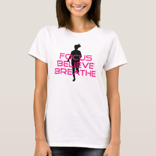 Pink Focus Believe Breathe T-Shirt