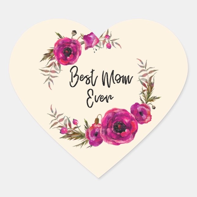 Pink Fuchsia Poppy Wreath Best Mom Ever Heart Sticker (Front)