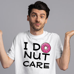 Pink Funny gym motivation I doughnut care T-Shirt