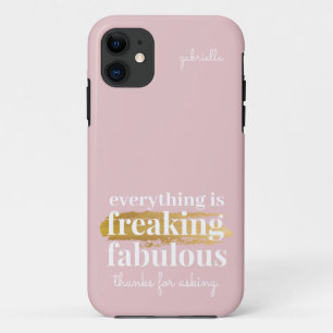Pink Funny Sarcastic Quote iPhone 11 Case