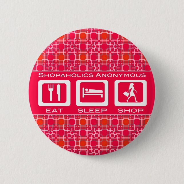 Pink Funny Shopaholic Eat Sleep Shop Award 2 Inch Round Button (Front)