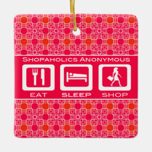 Pink Funny Shopaholic Eat Sleep Shop Award Ceramic Ornament