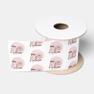 Pink Girly Spread Kindness  Satin Ribbon