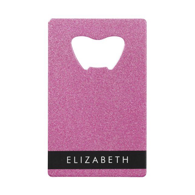 Pink Glitter, Glitter Background, Your Name Credit Card Bottle Opener (Front)
