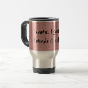 Pink Glitter I Made It Awkward Travel Mug
