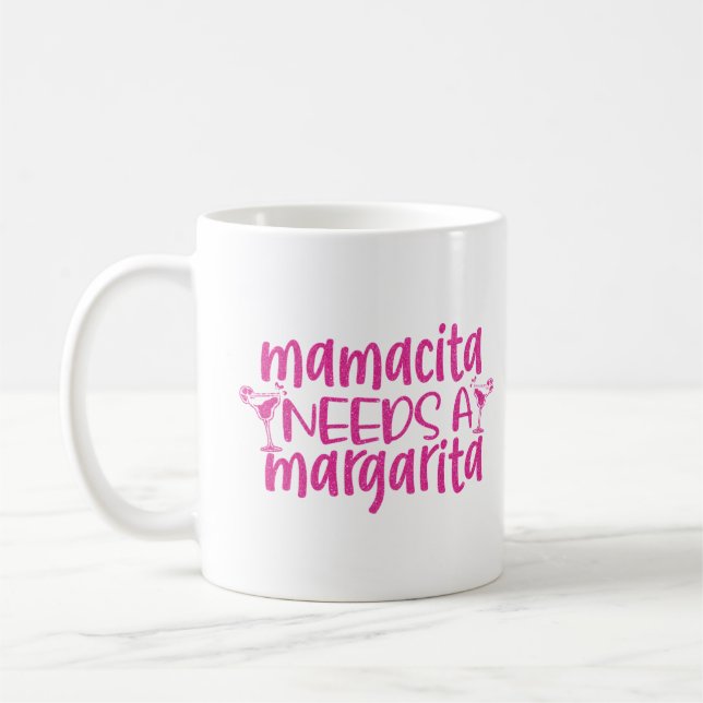 Pink Glitter Mamacita Needs Margarita  Funny Quote Coffee Mug (Left)