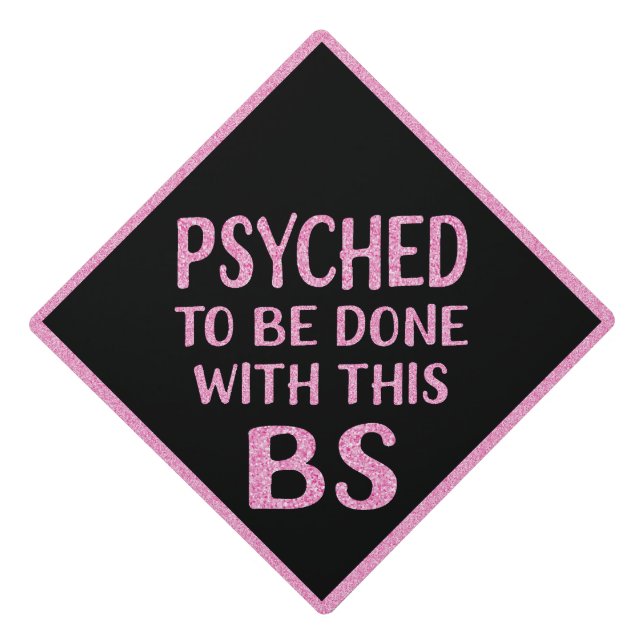 Pink Glitter Psychology Psyched BS Graduation Cap Topper (Front)