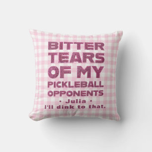 Pink Glitter Tears of My Pickleball Opponents Throw Pillow